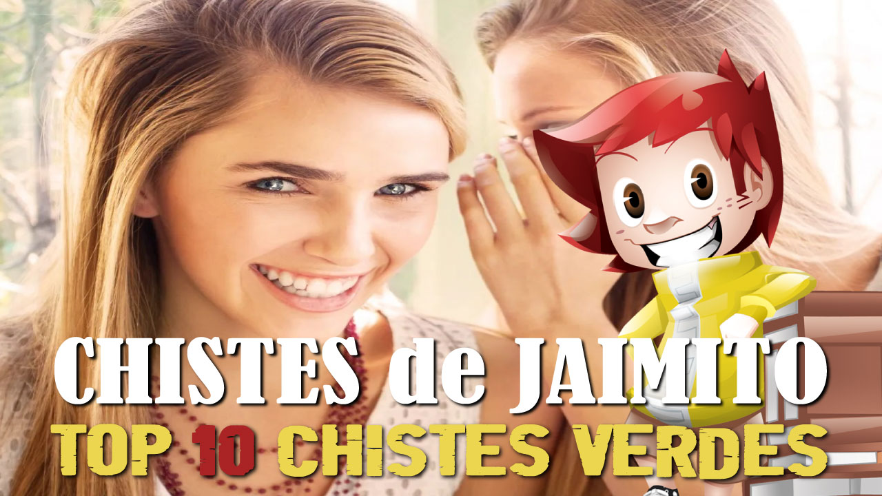 10 Chistes Verdes Buenos de Jaimito: Selección con los Mejores y más Graciosos