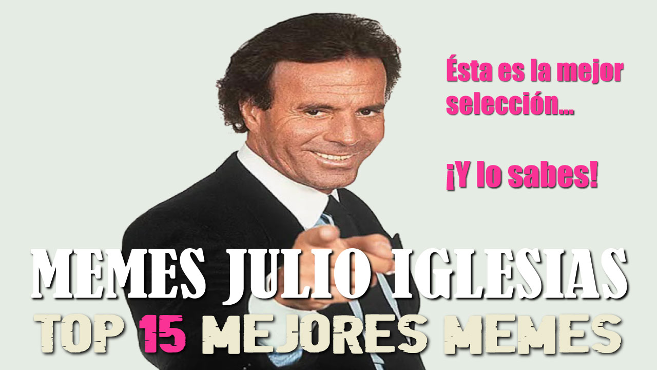 Top Memes de Julio Iglesias: Descubre los 15 Más Divertidos