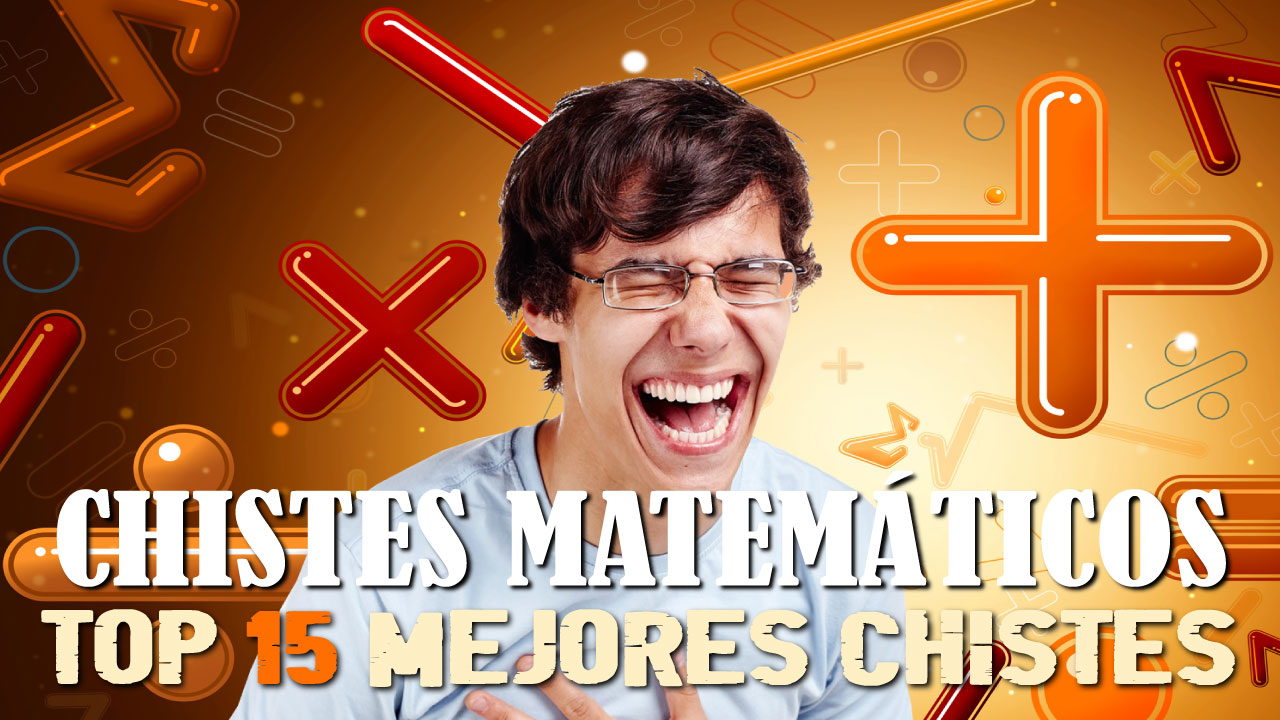 15 Chistes Matemáticos Buenos: Selección con los Mejores y más Graciosos